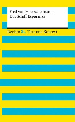 Das Schiff Esperanza. Textausgabe mit Kommentar und Materialien von Reclam, Ditzingen